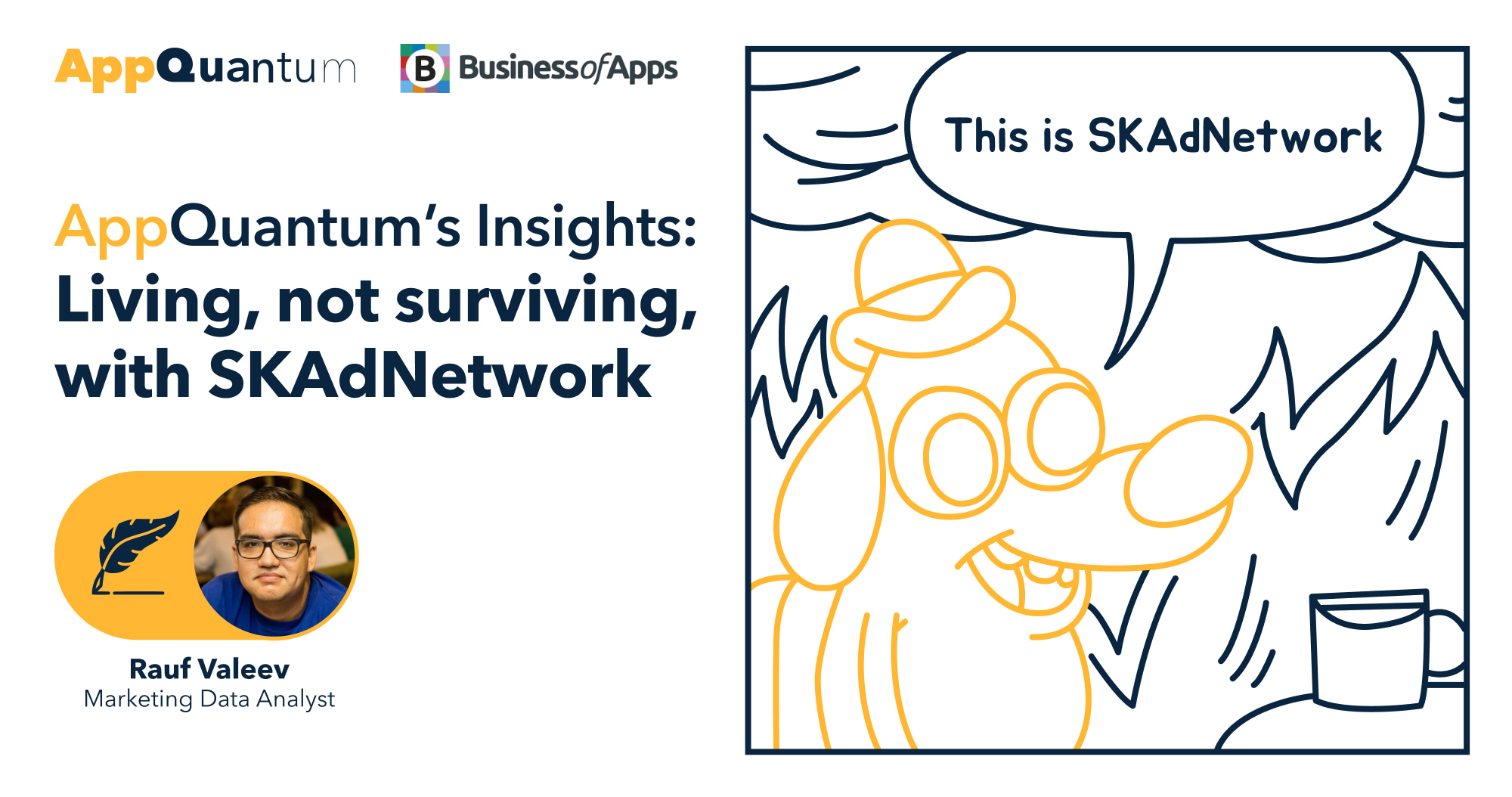 AppQuantum on Business of Apps: Living, not Surviving, with SKAdNetwork